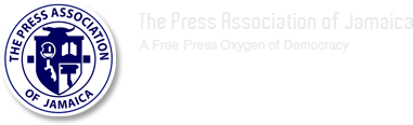 Press Association of Jamaica – A free Press Oxygen of Democracy - A free Press Oxygen of Democracy